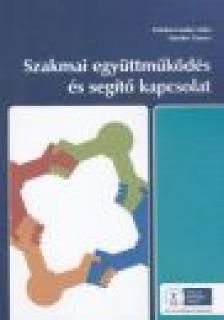 Szakmai együttműködés és segítő kapcsolat