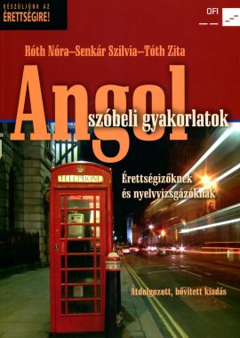 Angol szóbeli gyakorlatok. Középszint