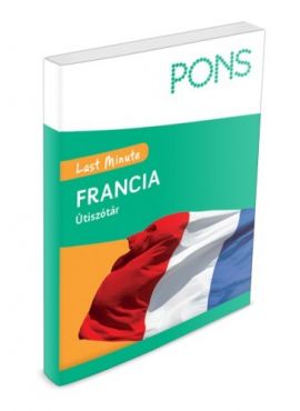 PONS Last Minute Útiszótár – FRANCIA