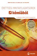 Érettségi mintafeladatsorok kémiából (10 írásbeli emelt szintű feladatsor) - 2017-től érvényes