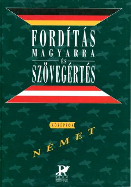 Fordítás magyarra és szövegértés – német középfok