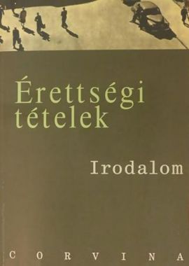 Érettségi tételek - Irodalom