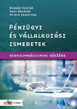 Pénzügyi és vállalkozási ismeretek szakgimnáziumok részére