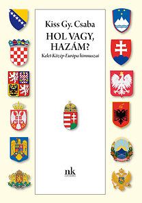 Hol vagy, Hazám? - Kelet-Közép-Európa himnuszai