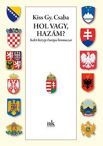 Hol vagy, Hazám? - Kelet-Közép-Európa himnuszai