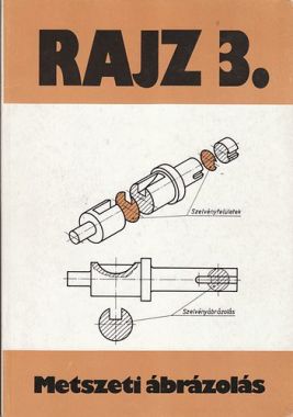 Rajz 3. - Metszeti ábrázolás