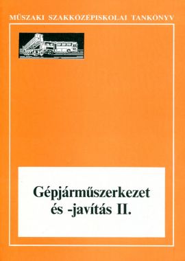 Gépjárműszerkezet és -javítás II.