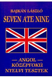 Seven Ate Nine – Angol Középfokú Nyelvi Tesztek