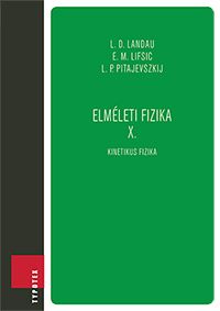 Elméleti fizika X. Kinetikus fizika