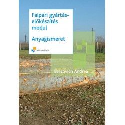 Faipari gyártás-előkészítés – Anyagismeret