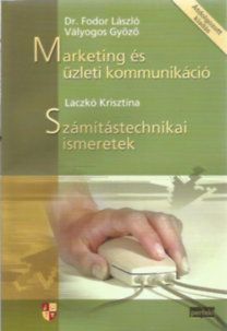 Marketing és üzleti kommunikáció - Számítástechnikai ismeretek