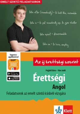 Érettségi – Angol – Feladatsorok az emelt szintű írásbeli vizsgára + Ingyenes Applikáció