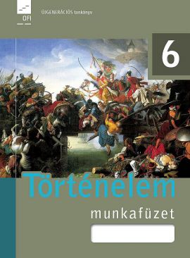 Történelem munkafüzet 6.