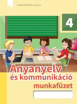 Anyanyelv és kommunikáció 4. munkafüzet