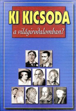 Ki ​kicsoda a világirodalomban? 