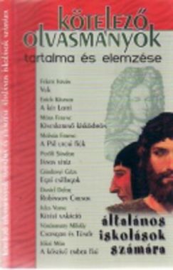 Kötelező ​olvasmányok tartalma és elemzése – általános iskolások számára