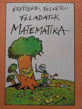 Érettségi, felvételi feladatok matematika