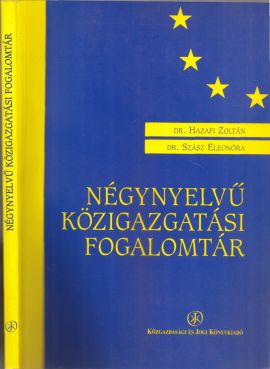 Négynyelvű közigazgatási fogalomtár (jogi szakkönyv)