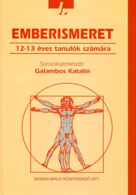 emberismeret I. 12-13 éves tanulóknak