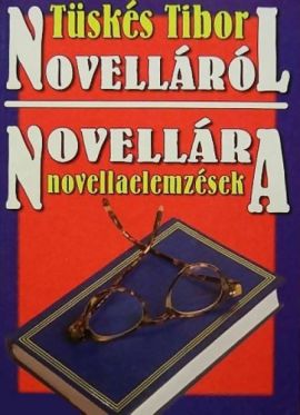 Novelláról ​novellára Novellaelemzések Csáth Gézától Esterházy Péterig