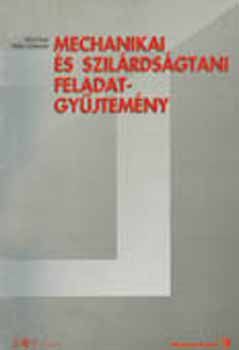 Mechanikai és szilárdságtani feladatgyűjtemény 