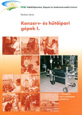 Konzerv- és hűtőipari gépek I. 