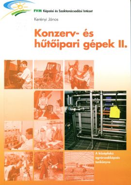 Konzerv- és hűtőipari gépek II. 