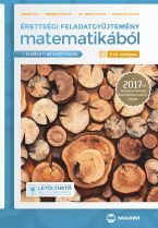 Érettségi feladatgyűjtemény matematikából, 9-10. évfolyam - 2017-től érvényes (MX-1159)