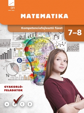 Kompetenciafejlesztő munkafüzet 7-8. Matematika