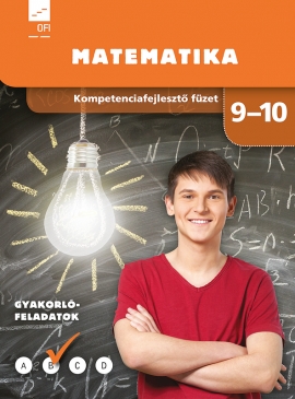 Kompetenciafejlesztő munkafüzet 9-10. Matematika