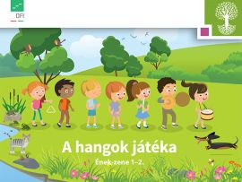 A hangok játéka. Ének-zene 1-2.