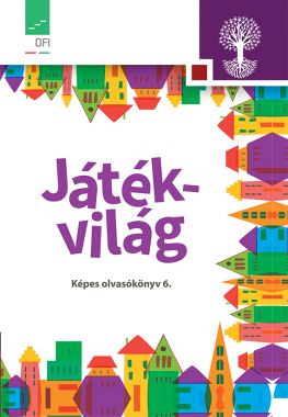 Játékvilág. Képes olvasókönyv 6.