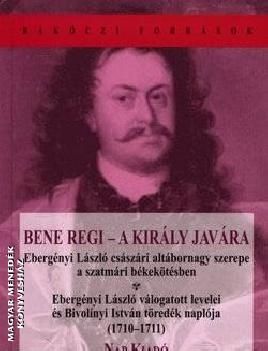 Bene Regi - A király javára