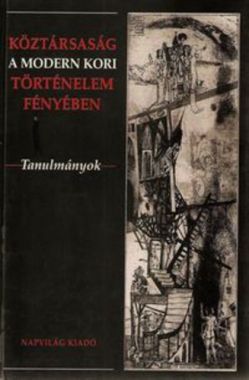 Köztársaság ​a modern kori történelem fényében