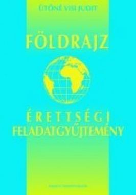 Földrajz érettségi feladatgyűjtemény I.