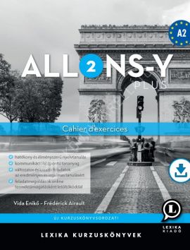 Allons-y PLUS 2 Cahier d'exercices – Munkafüzet (A2)