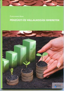 Pénzügyi és vállalkozási ismeretek