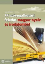 77 szövegalkotási feladat magyar nyelv és irodalomból