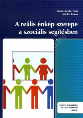 A reális énkép és szerepe a szociális segítésben