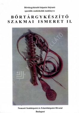 Bőrtárgykészítő szakmai ismeret II.