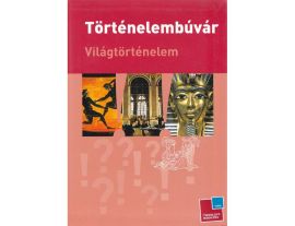 Történelembúvár: Világtörténelem