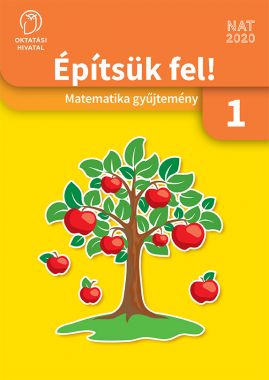 Építsük fel! Matematika tankönyv 1.