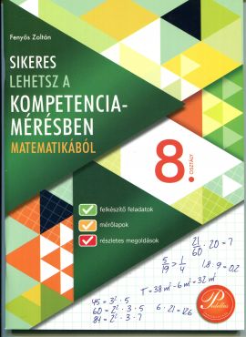 Sikeres lehetsz a készség- és képességmérésben - matematikából 8. osztály