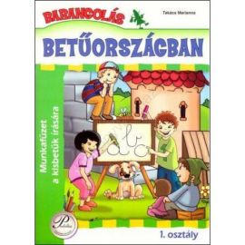 Barangolás Betűországban 1. osztály - Munkafüzet a kisbetűk írására