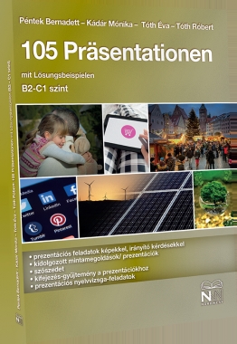 105 Präsentationen mit Lösungsbeispielen (B2 – C1 szint)