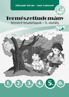 Természettudomány felmérő feladatlapok 5. osztály