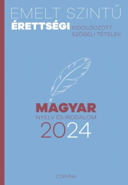 Emelt szintű érettségi - magyar nyelv és irodalom 2024