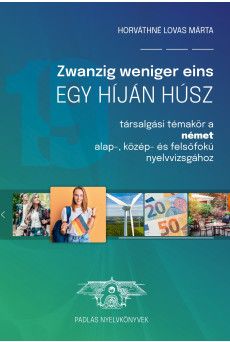 Zwanzig weniger eins – Egy híján húsz