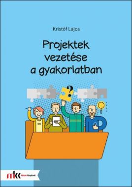 Projektek vezetése a gyakorlatban