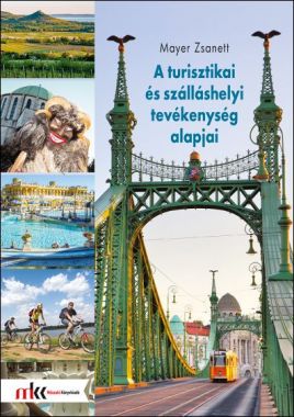 A turisztikai és szálláshelyi tevékenység alapjai